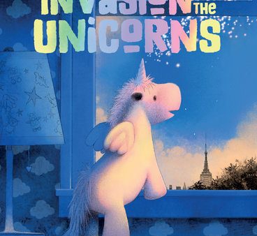 Invasion Of The Unicorns Book by David Biedrzycki Online now