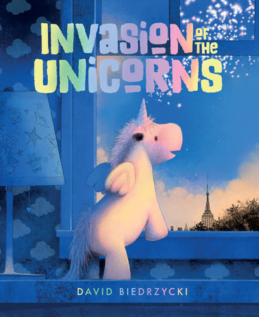 Invasion Of The Unicorns Book by David Biedrzycki Online now